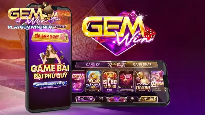 Tải App Gemwin – Trải Nghiệm Cá Cược Mượt Mà Mọi Lúc Mọi Nơi