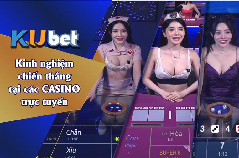 Trải Nghiệm Casino Trực Tuyến Tại Kubet: Hướng Dẫn Đăng Nhập Và Bắt Đầu Dễ Dàng